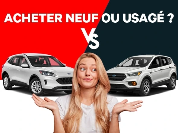 Devrais-je acheter une auto neuve ou usagée?